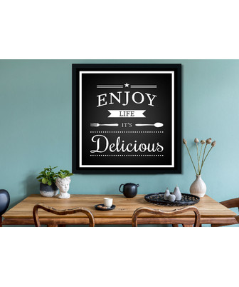 ENJOY LIFE IT`S DELICIOUS